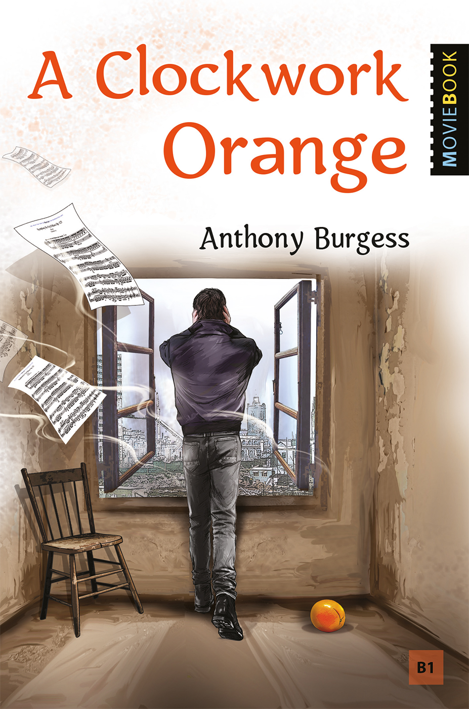 Заводной апельсин (A Clockwork Orange)<br>Книга для чтения на английском языке. Уровень В1